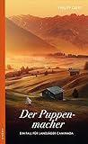  Graubündner Schreie (ehemals: Der Puppenmacher): Landjäger Caminada und der Puppenmacher: Ein Fall für Landjäger Caminada