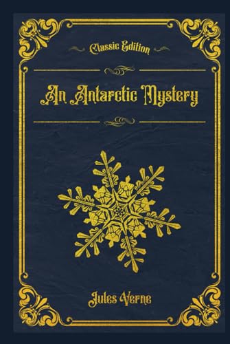 An Antarctic Mystery: With original illustratio... B0CXD37Z7N Book Cover