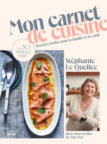 Mon carnet de cuisine: Recettes faciles pour la famille et