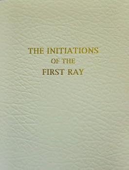 Paperback The Initiations of the First Ray Book