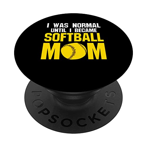I was normal until softball mom softball mom softball player PopSockets Swappable PopGrip, Black