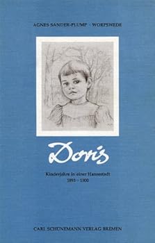 Doris: Kinderjahre in einer Hansestadt, 1893-1900