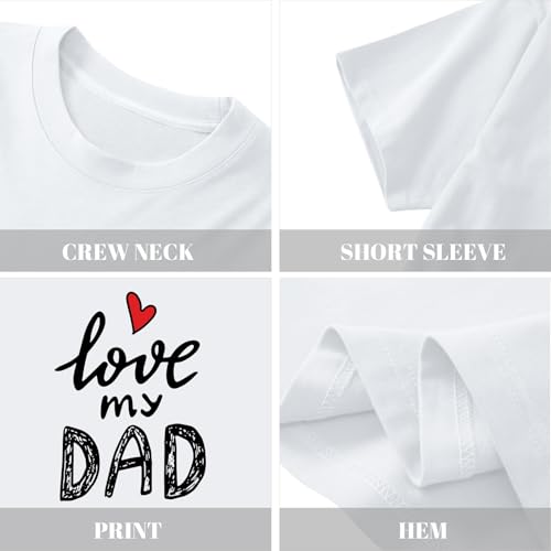 Image of I Love My Dad Shirt Girls Cute Graphic Tees Daddys Girl Tshirt Fathers Day Shirts for Kids Casual Summer Tops