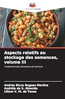 Aspects relatifs au stockage des semences, volume III (French Edition) 6200737347 Book Cover