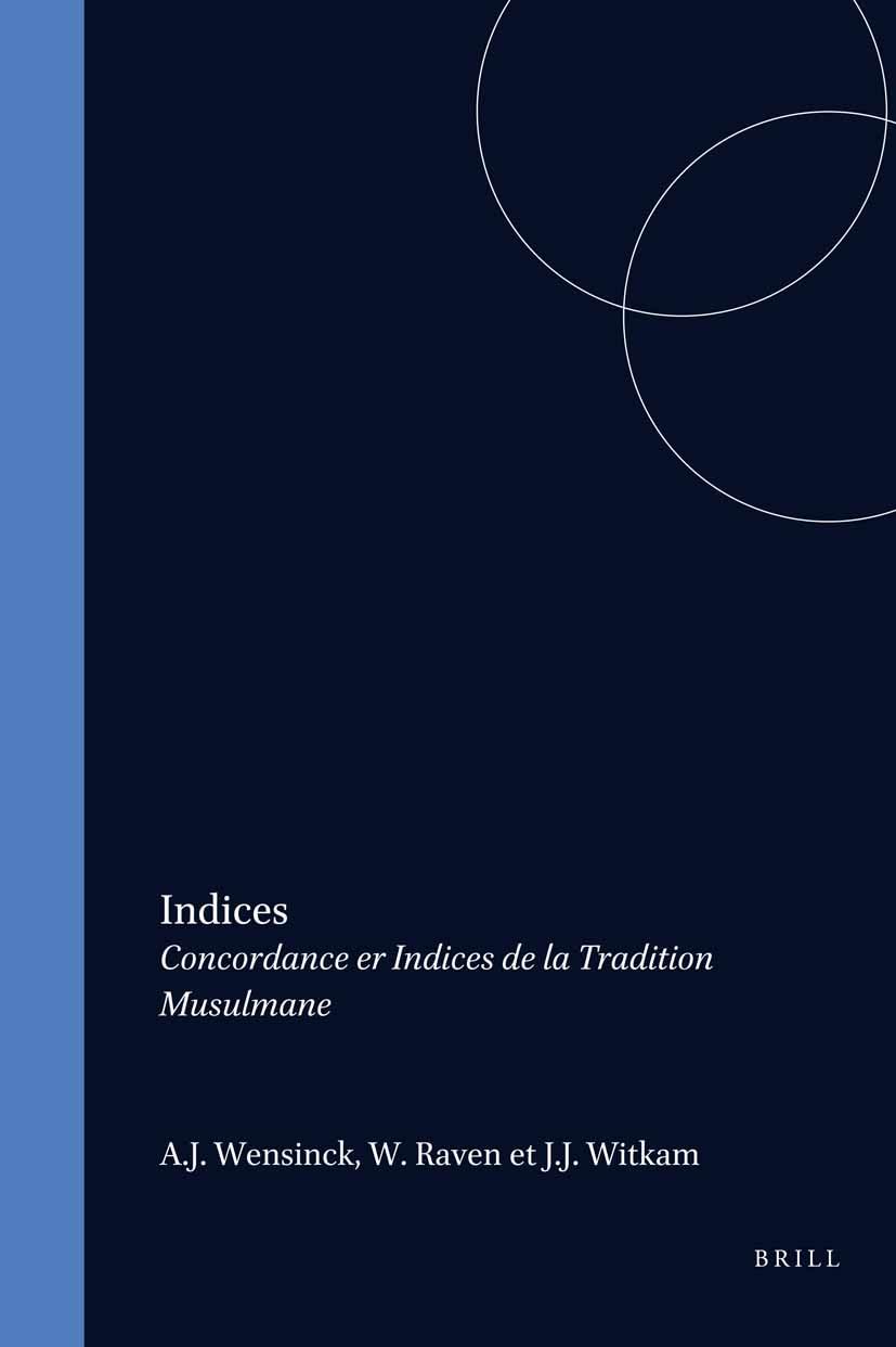 Indices Concordance Er Indices de la Tradition Musulmane livre de reference islamique en arabe