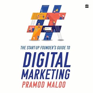 The Start-up Founder's Guide to Digital Marketing cover art