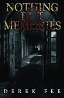 Nothing but Memories 1491288620 Book Cover