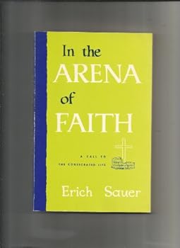 Paperback In the Arena of Faith: a call Tot he Consecrated Life Book