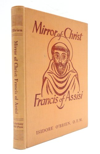 Mirror of Christ: Francis of Assisi B001NLN7H8 Book Cover