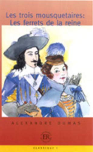 Les trois mousquetaires: Les ferrets de la reine Les trois mousquetaires: Les ferrets de la reine