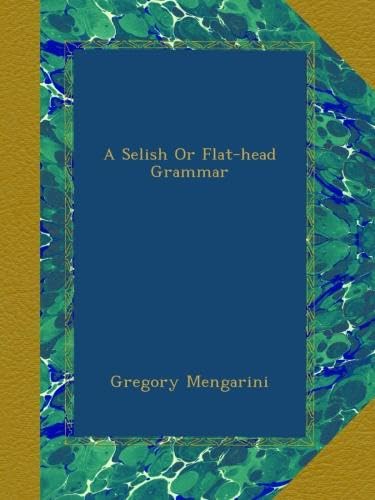 A Selish Or Flat-head Grammar