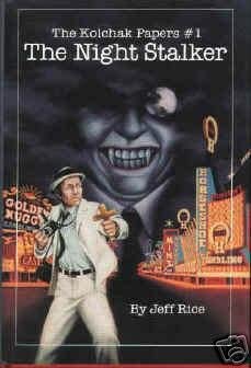 The Kolchak Papers #1 The Night Stalker: Jeff Rice: Am…