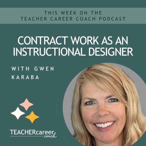 198- Contract Work as an Instructional Designer with Gwen Karaba Podcast Por arte de portada