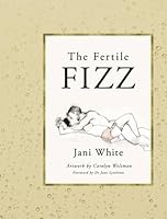 The Fertile Fizz 0993583806 Book Cover