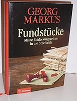 Fundstücke: Meine Entdeckungsreisen in die Geschichte 3990501046 Book Cover