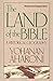 The Land of the Bible: A Historical Geography, Revised and Enlarged Edition