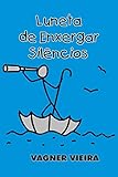 luneta  Luneta De Enxergar Silêncios