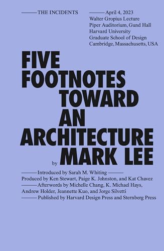Five Footnotes Toward an Architecture (Sternberg Press / The Incidents)