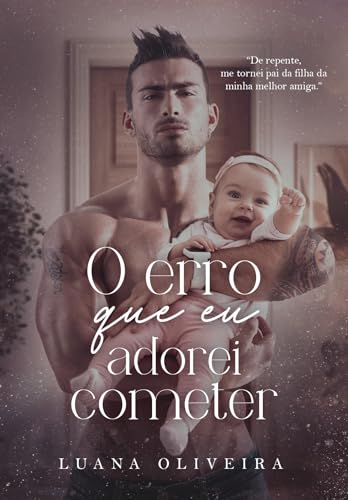 O ERRO QUE EU ADOREI COMETER