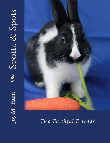 Spotta & Spots: Two Faithful Friends