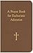 A Prayer Book for Eucharistic Adoration