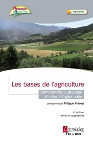 Les bases de l'agriculture - Comprendre la pratique - S'initier...