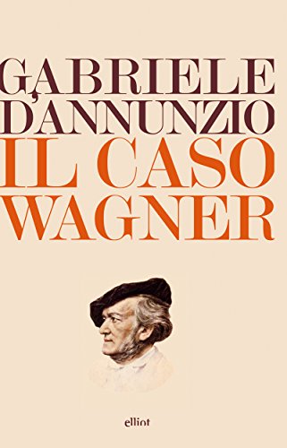 Il caso Wagner Il caso Wagner