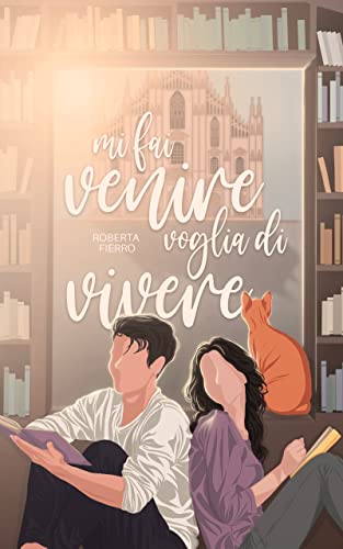 Mi fai venire voglia di vivere