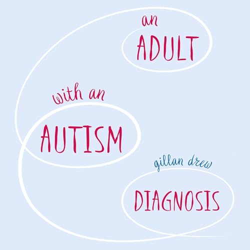 Page de couverture de An Adult with an Autism Diagnosis