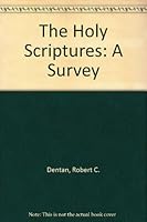 The Holy Scriptures - A Survey B000WWBCAS Book Cover