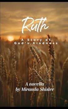 Ruth: A Story of God's Kindness