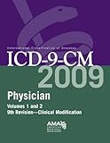  Physician ICD-9-CM Volumes 1 and 2: 9th Revision - Clinical Modification [With Code Change Summary and Crosswalk Guide] (AMA Physician ICD-9-CM)