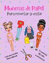 Muñecas de Papel para Recortar y Vestir más una Versión para Colorear - 5 Muñecas 42 Ropa y Accesorios: Muñecas de Papel con Ropa - Libro de Actividades - Recortes para Niñas