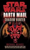 Shadow Hunter( Star Wars (Darth Maul))[SW DRTH MAUL SHADOW HUNTER SW][Mass Market Paperback]