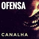 Uma Nova Ofensa [Explicit]