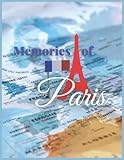paris memories cosmetics belgium  Memories of Paris: Diary journal for Paris trip include Paris checklist. Gift for yourself, a friend, or who love Paris to keep memories of Paris.