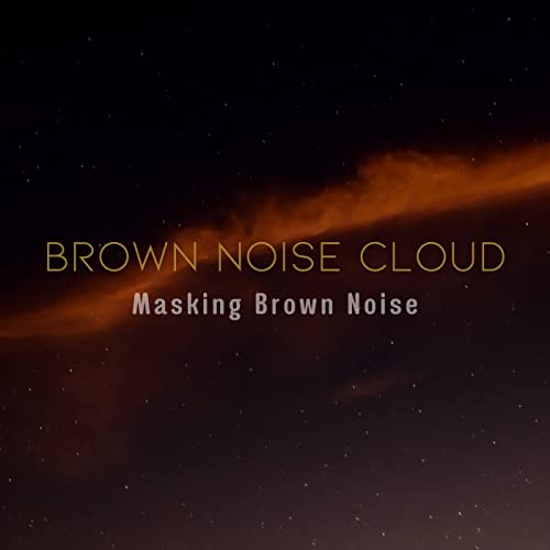 Brown Noise Cloud