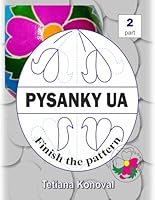 PYSANKY UA: Finish the pattern. 2 part (72 PYSANKY UA) B0D94MYZ5V Book Cover