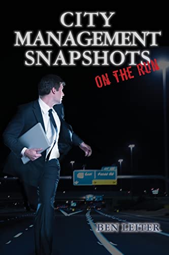 City Management Snapshots: On the Run (The Baby Boomers' Betrayal Series)