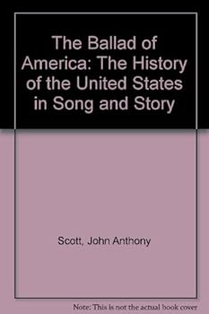 Paperback Ballad of America: The History of the United States In Song and Story Book