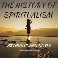 The History of Spiritualism Audiolibro Por Arthur Conan Doyle arte de portada