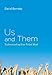 Us and Them: Understanding Your Tribal Mind