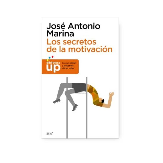 Los secretos de la motivación (Biblioteca UP)