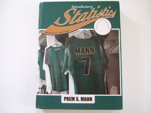 Introductory Statistics 7th Edition [Hardcover] By Prem S. Mann (Author) Seventh