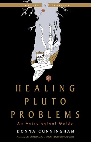Healing Pluto Problems: An Astrological Guide (Weiser Classics) view 2