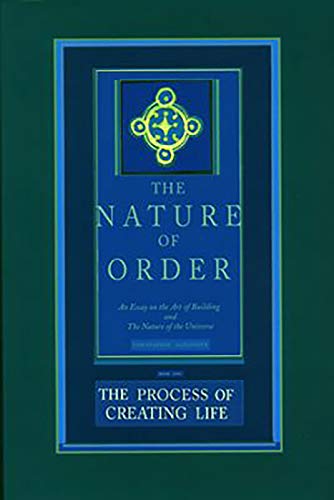 Télécharger The Process of Creating Life: The Nature of Order, Book 2: An Essay of the Art of Building and the N PDF