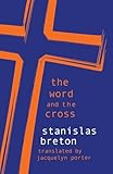 The Word and the Cross (Perspectives in Continental Philosophy)