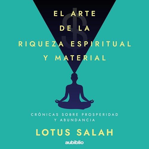 Page de couverture de El arte de la riqueza espiritual y material