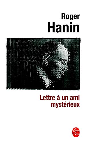 Lettre à un ami mystérieux