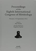 Proceedings of the Eighth International Congress of Hittitology, Warsaw, 5-9 September 2011 8387111678 Book Cover
